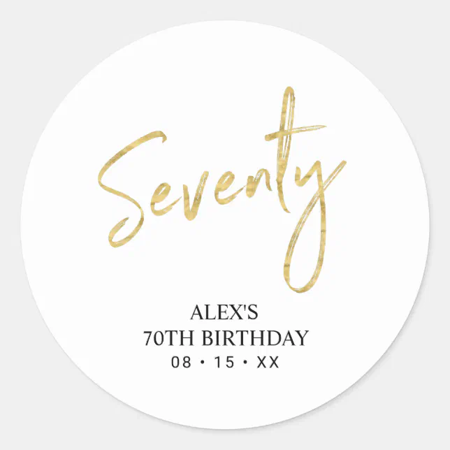 Gold Lettering Seventy 70th Birthday Party Favor Classic Round Sticker ...