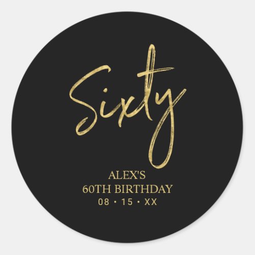 Gold Lettering Sixty 60th Birthday Party Favor Cla Classic Round Sticker