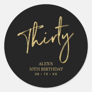 Gold Lettering Thirty 30 Birthday Favor Thank you Classic Round Sticker