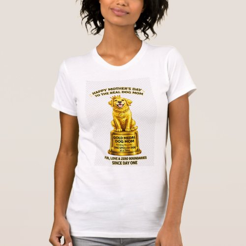 Gold Medal Dog Mom Shirt – Funny Mother’s Day Dog