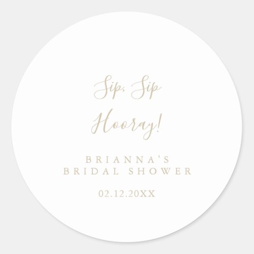 Gold Minimalist Sip Sip Hooray Bridal Shower  Classic Round Sticker