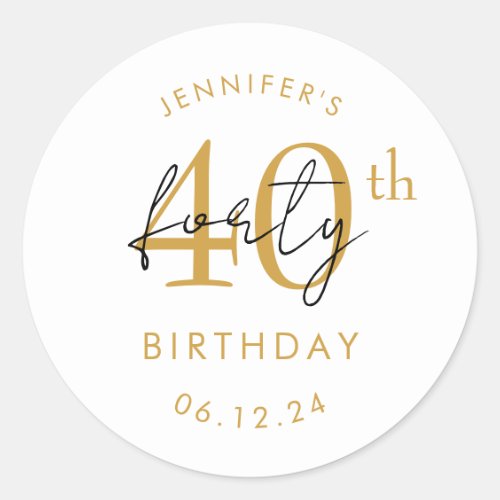Gold Modern Script 40th Birthday Party Classic Round Sticker