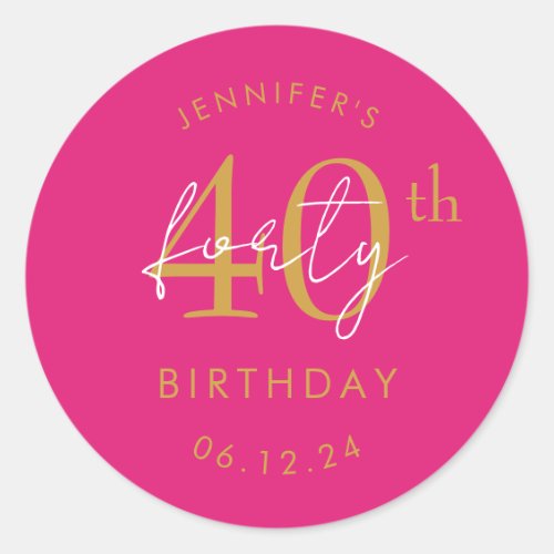 Gold Modern Script 40th Birthday Party Hot Pink Classic Round Sticker