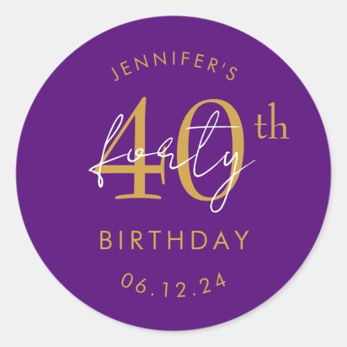 Gold Modern Script 40th Birthday Party Purple Classic Round Sticker
