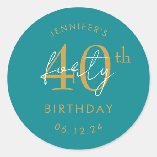 Gold Modern Script 40th Birthday Party Turquoise Classic Round Sticker