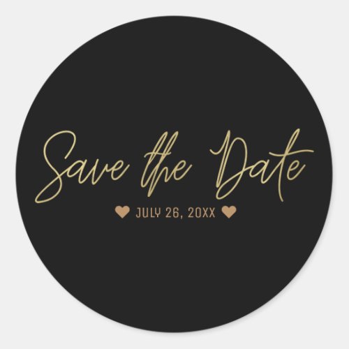 Gold Modern Script SAVE THE DATE Any Color Custom Classic Round Sticker