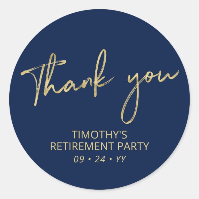 Gold & Navy Blue Retirement Party Thank you Favor Classic Round Sticker (Front)
