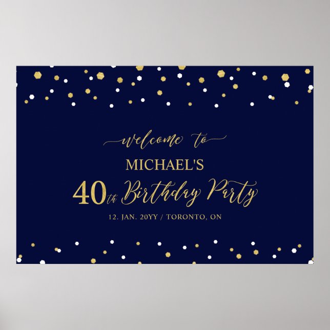 Gold & Navy Confetti 40th Birthday Party Welcome Poster (Front)