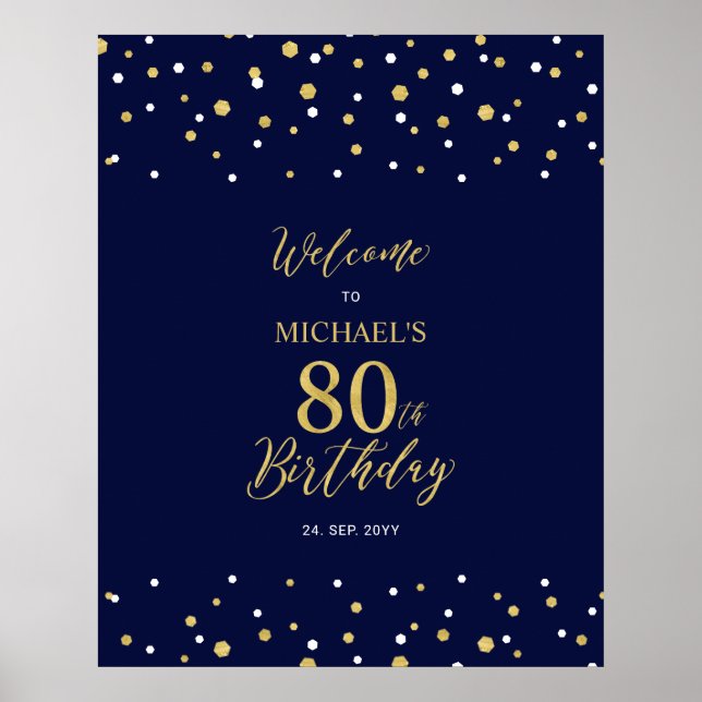 Gold & Navy Confetti 80th Birthday Party Welcome Poster (Front)