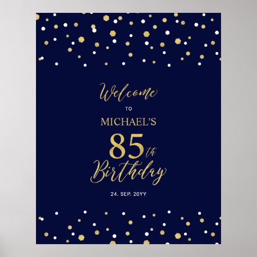 Gold  Navy Confetti 85th Birthday Party Welcome Poster