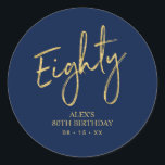 Gold & Navy Lettering Eighty 80th Birthday Favor Classic Round Sticker<br><div class="desc">This simple custom thank you sticker will add stylish detail to your special day. This design features modern gold script lettering "Eighty" with custom text on a navy blue background. Matching 80th birthday invitations and party supplies are available in my shop BaraBomDesign.</div>