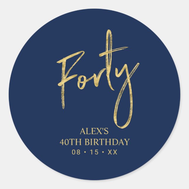 Gold & Navy Lettering Forty 40th Birthday Favor  Classic Round Sticker (Front)