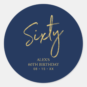 Gold & Navy Lettering Sixty 60th Birthday Favor Classic Round Sticker