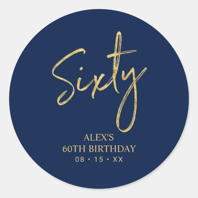 Gold & Navy Lettering Sixty 60th Birthday Favor Classic Round Sticker (Front)