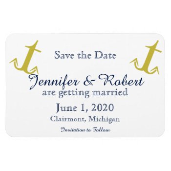 Gold Navy Nautical Anchor Wedding Save The Date Magnet by NoteableExpressions at Zazzle