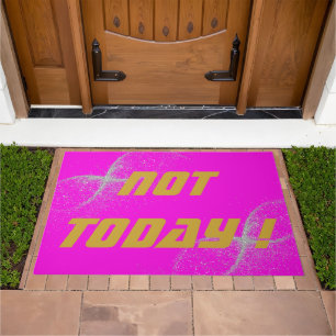 Gold "NOT TODAY!" with Silver Glitter on Pink Doormat