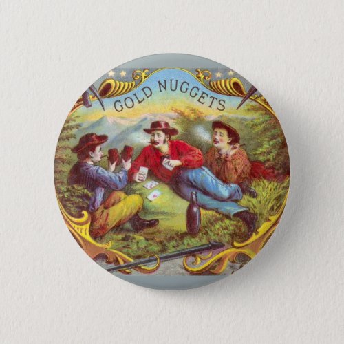 Gold Nuggets Antique Cigar Label  Button