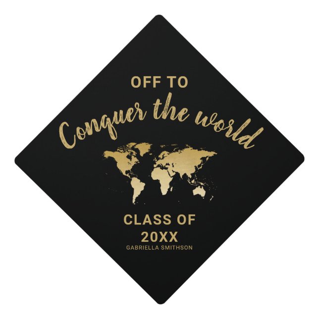 Gold Off to Conquer the World Graduation Cap Topper (Front)