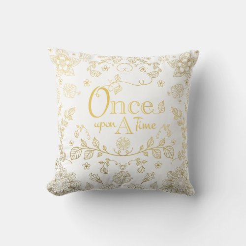 Gold Once Upon A Time Throw Pillow