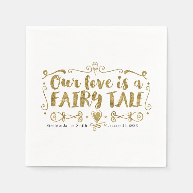 Gold OUR LOVE IS A FAIRY TALE Custom Chic Wedding Napkins (Front)
