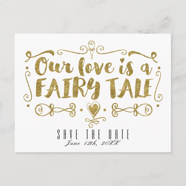 Gold OUR LOVE IS A FAIRY TALE Wedding Save Date Announcement Postcard (Front)
