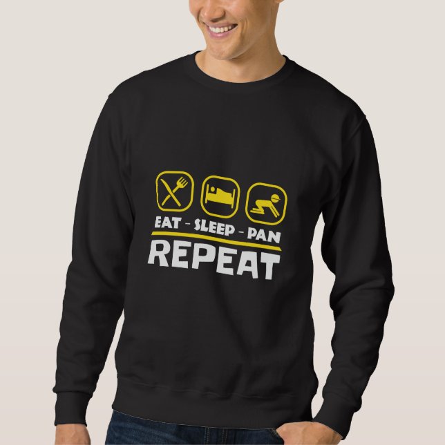 Gold panning prospecting East Sleep Pan Repeat Sweatshirt (Front)