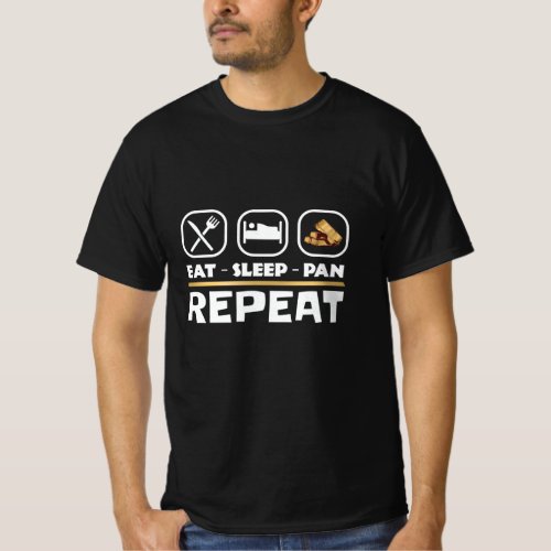 Gold panning prospecting East Sleep Pan Repeat T_Shirt