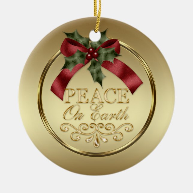 Gold Peace on Earth Red Green Ribbon Holly Berries Ceramic Ornament (Front)