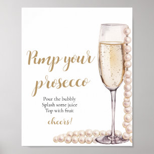 Gold Pearls and Prosecco Pimp Your Prosecco Mimosa Poster