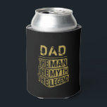 Gold Personalized Name The Man The Myth The Legend Can Cooler<br><div class="desc">Personalized your own name,  "the Man the Myth the Legend" typography design in black and gold,  great custom gift for men,  dad,  grandpa,  husband,  boyfriend on father's day,  birthday,  anniversary,  and any special day.</div>