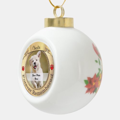 Gold Pet Memorial _ Forever Remembered Ceramic Ball Christmas Ornament
