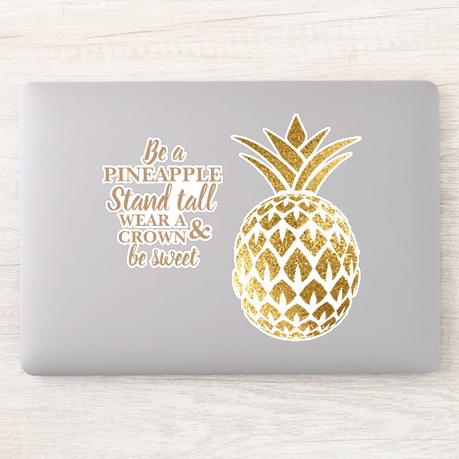 Gold Pineapple Stand Tall Wear Crown Be Sweet Sticker (Computer)