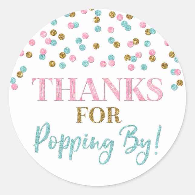 Gold Pink Blue Confetti Thanks for Popping By Classic Round Sticker (Front)