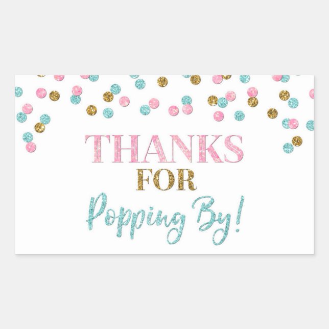 Gold Pink Blue Confetti Thanks for Popping By Rectangular Sticker (Front)