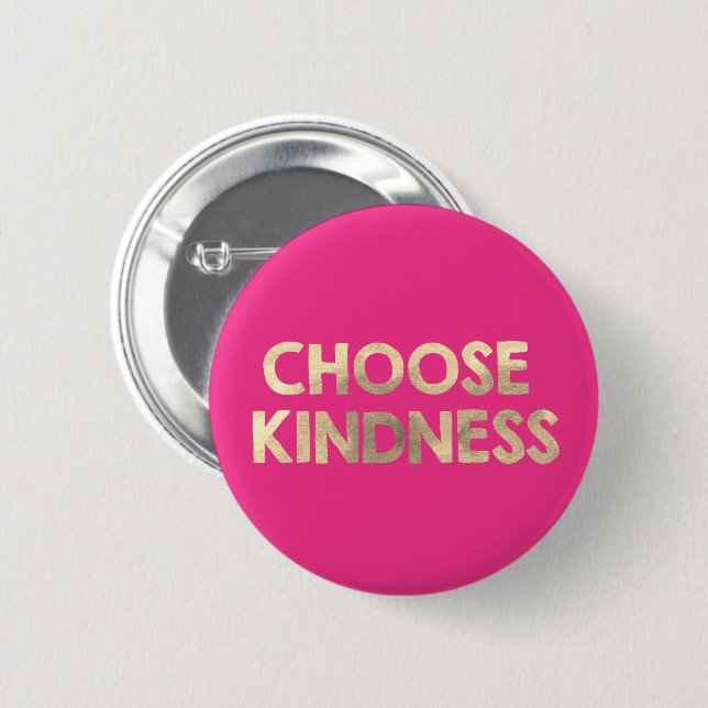Gold Pink Choose Kindness Button (Front & Back)