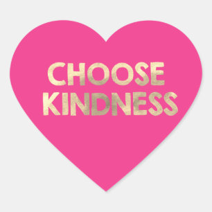 Gold Pink Choose Kindness Heart Sticker