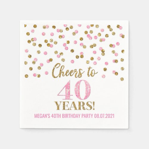 Gold Pink Confetti Cheers to 40 Years Birthday Napkins