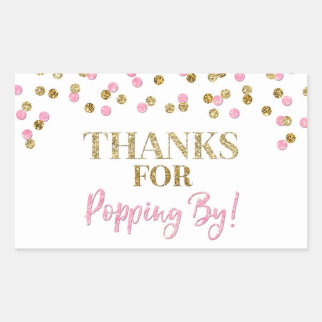 Gold Pink Confetti Thanks for Popping By Rectangular Sticker (Front)