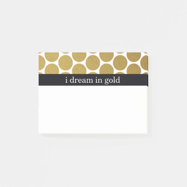 Gold Polka Dots I Dream in Gold Post-it Notes (Front)
