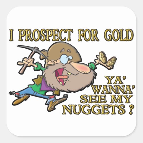 Gold Prospector Square Sticker