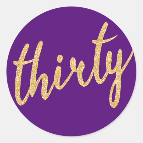 Gold Purple 30 Birthday Party Glitter Thirty Classic Round Sticker