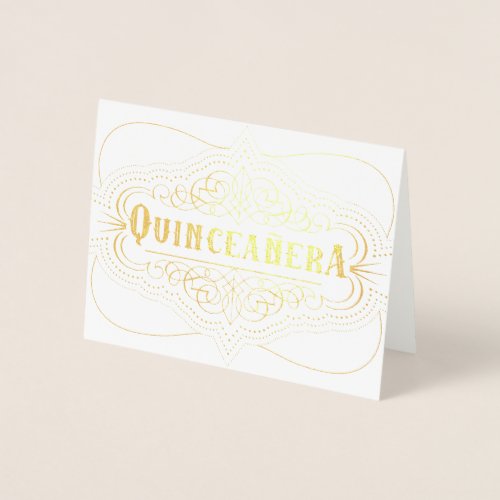 Gold Quinceaera Quince Aos Milestone Birthday Foil Card