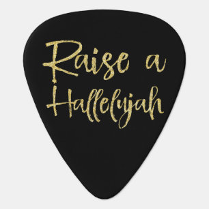 Gold Raise a Hallelujah Quote Guitar Pick