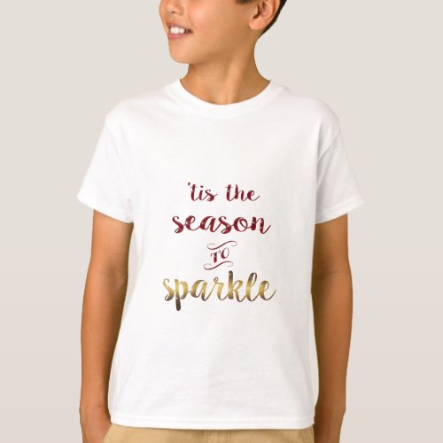Gold Red tis the season to sparkle handwriting T_Shirt