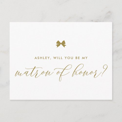 Gold Ribbon Bow Will You Be My Matron of Honor Postcard