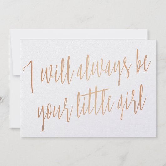 Gold Rose "I will always be your little girl" (Front)