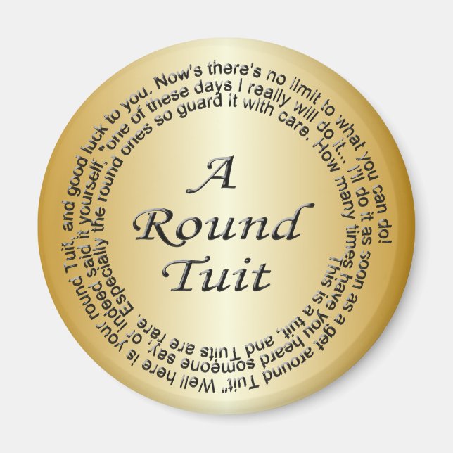 Gold Round Tuit Magnet (Front)