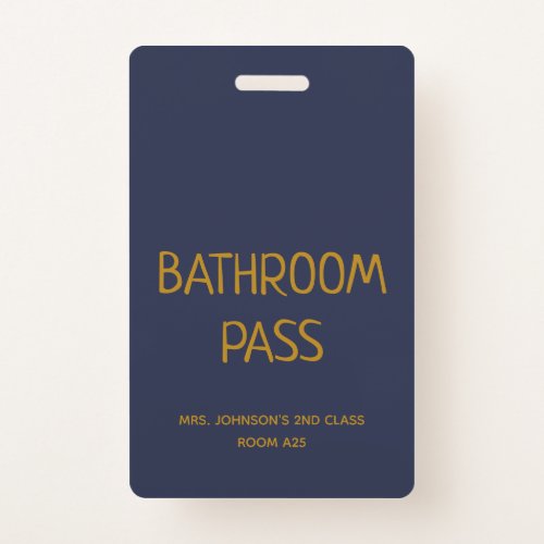 Gold Script Blue Back To School Bathroom Hall Pass Badge