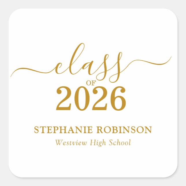 Gold Script Class of 2026 Graduation Party Square Sticker (Front)
