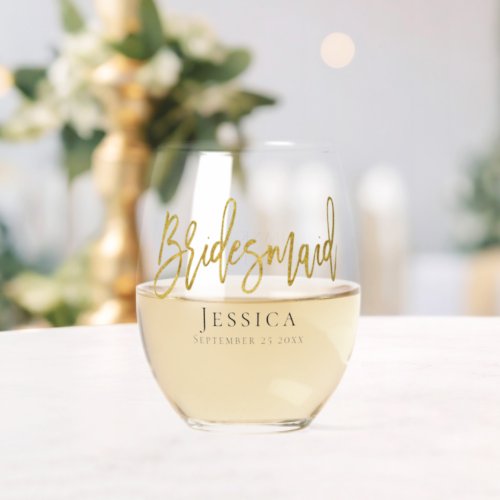 Gold Script Name Date Thank You Bridesmaid Gift Stemless Wine Glass